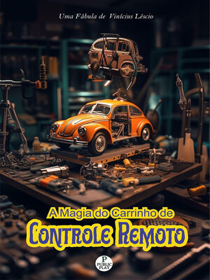 cover image of A Magia do Carrinho de Controle Remoto
